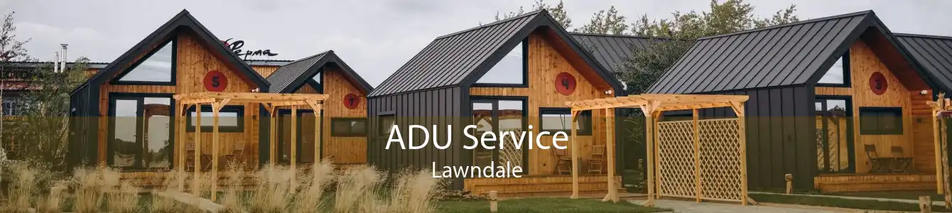 ADU Service Lawndale